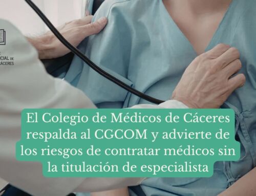El Colegio de Médicos de Cáceres respalda al CGCOM y advierte de los riesgos de contratar médicos sin la titulación de especialista