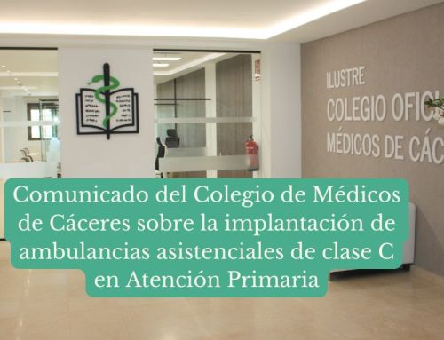 Comunicado del Colegio de Médicos de Cáceres sobre la implantación de ambulancias asistenciales de clase C en Atención Primaria